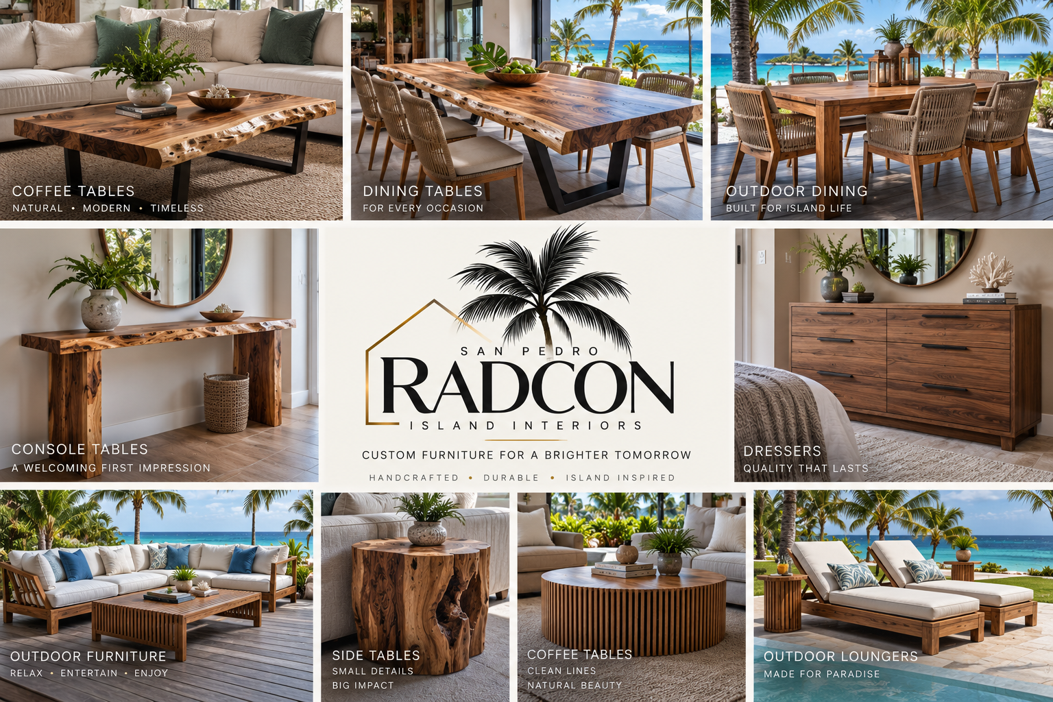Radcon Island Interiors custom furniture — coffee tables, dining tables, dressers and outdoor furniture